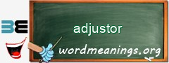 WordMeaning blackboard for adjustor